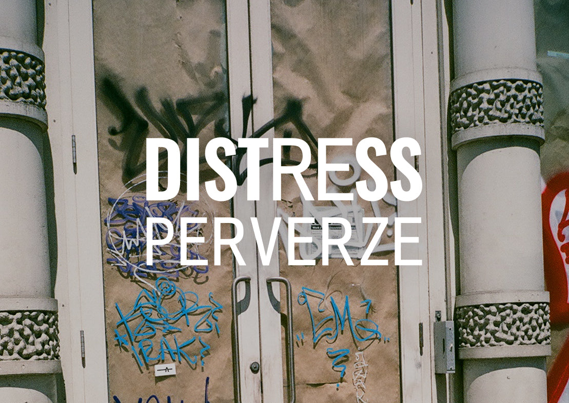 PERVERZE Launches New Label 'DISTRESS PERVERZE'